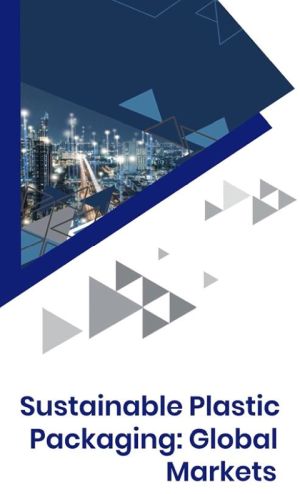 BCC Research_sustainable plastic packaging global market.JPG