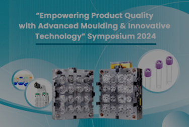 Empowering Product Quality with Advanced Moulding & Innovative Technology Symposium 2024