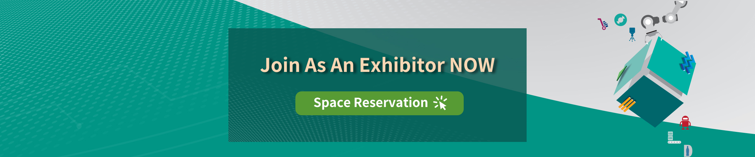 A promotional image inviting businesses to join as exhibitors, featuring the text 'Join As An Exhibitor NOW' and 'Space Reservation' prominently displayed.