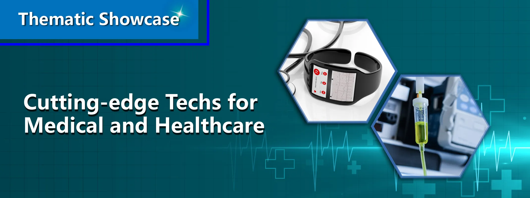 Cutting-edge Techs for Medical & Healthcare