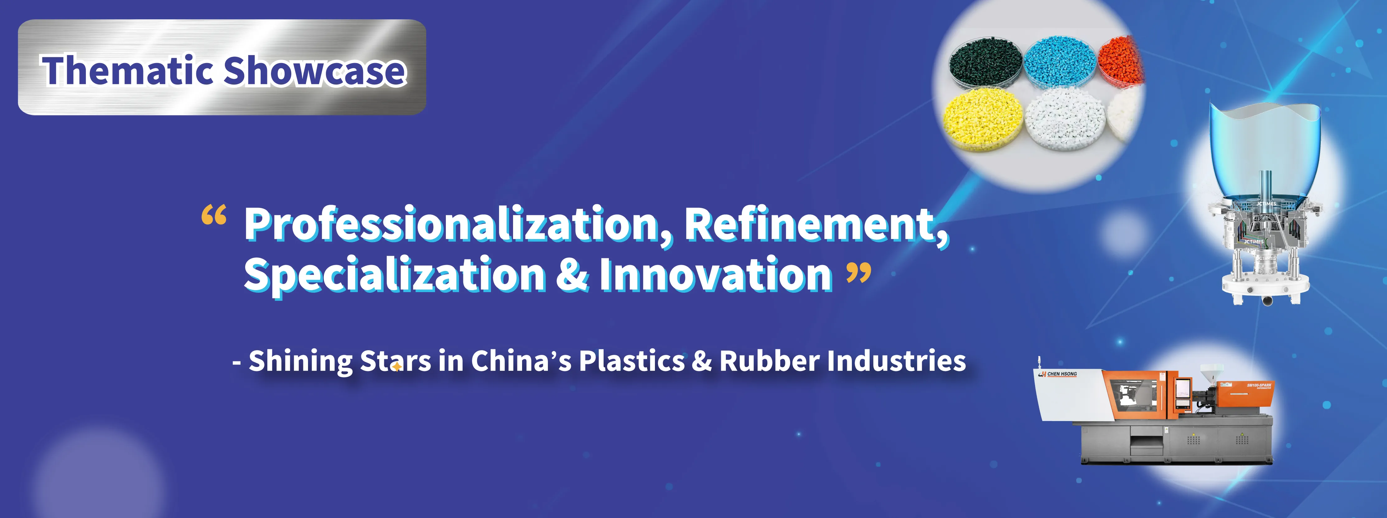 Professionalization, Refinement, Specialization & Innovation - Shining Stars in Plastics & Rubber Industries
